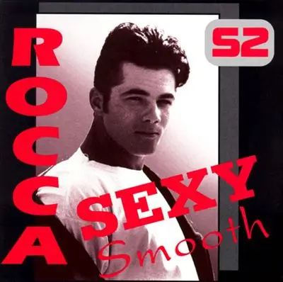 Rocca - Sexy Smooth