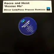 Rocco & Heist - Rescue Me