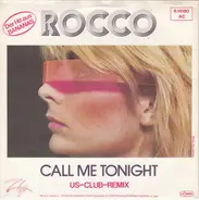 Rocco - Call Me Tonight (US-Club-Remix)