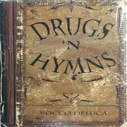 Rocco Deluca - Drugs 'N Hymns