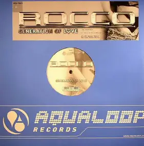 Rocco - Generation Of Love (The Remixes)