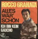 7inch Vinyl Single - Rocco Granata - Alles Wär' Schön