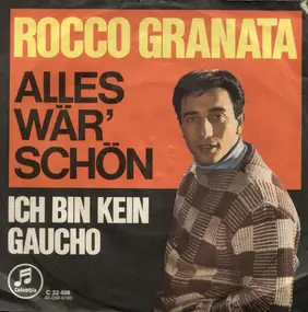 Rocco Granata - Alles Wär' Schön