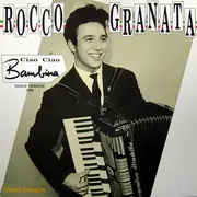 12inch Vinyl Single - Rocco Granata - Ciao Ciao Bambina (Italian Dance Mix)
