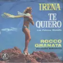 7inch Vinyl Single - Rocco Granata - Irena / Te Quiero