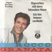 Rocco Granata - Signorina Mit Dem Blonden Haar / Ich Bin Immer Verliebt