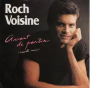7inch Vinyl Single - Roch Voisine - Avant De Partir (Nouvelle Version)