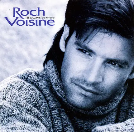 Roch Voisine - I'll Always Be There