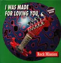 12inch Vinyl Single - Rock Mission - I Was Made For Loving You