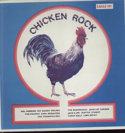 Fat Daddy Holmes, Jack And Jim, The Chancellors - Chicken Rock Vol. 1