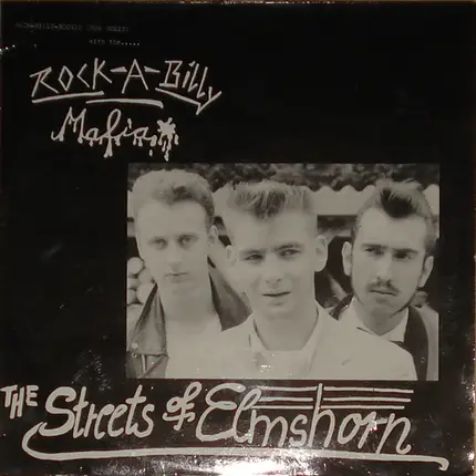 Rock-A-Billy Mafia - The Streets Of Elmshorn