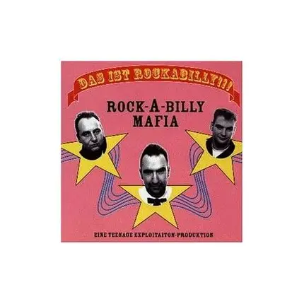 ROCK-A-BILLY MAFIA - Das Ist Rockabilly