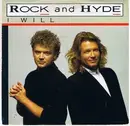 7inch Vinyl Single - Rock And Hyde - I Will