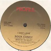 Rock Candy - I Got Love