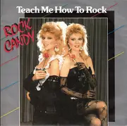 7inch Vinyl Single - Rock Candy - Teach Me How To Rock