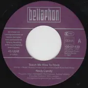 7inch Vinyl Single - Rock Candy - Teach Me How To Rock
