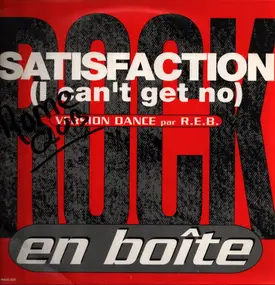 Rock En Boîte - Satisfaction (I Can't Get No)