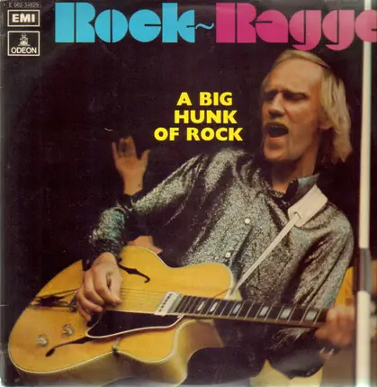 Rock-Ragge - A Big Hunk Of Rock