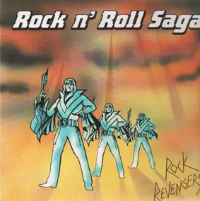 Rock Revengers - Rock N Roll Saga Part I