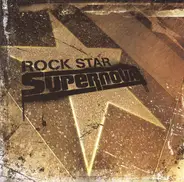 Rock Star Supernova - Rock Star Supernova