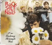 Rock Salt & Nails - I'm Looking Through You