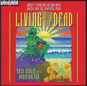 Double CD - Rock Scully , David Dalton - Living With The Dead