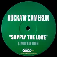 Rocka 'N' Cameron - Supply The Love