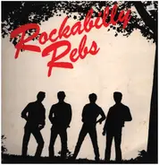 Rockabilly Rebs - Rockabilly Rebs