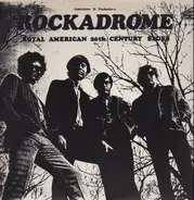 Rockadrome - Royal American 20th Century Blues