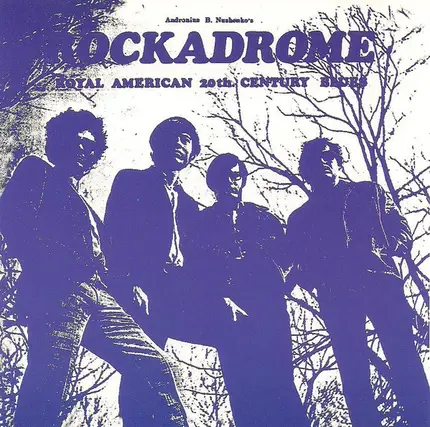 Rockadrome - Royal American 20th Century Blues