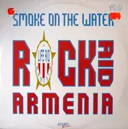 Rock Aid Armenia - Smoke On the Water