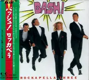 Rockapella - Bash!