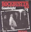 7inch Vinyl Single - Rockbuster - Goodnight