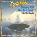 7'' - Rockefeller - Song Of An Island / On The Rocks