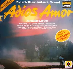 Rockefellers Fantastic Sound - Adios Amor - Zärtliche Lieder