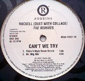 Rockell - Can't We Try (The Remixes)