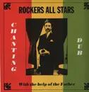LP - Rockers All Stars - Chanting Dub With the Help of the Father