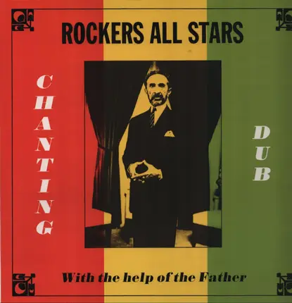Rockers All Stars - Chanting Dub with the Help of the Father