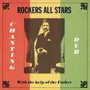 LP - Rockers All Stars - Chanting Dub With The Help Of The Father