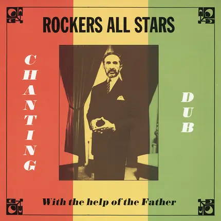 Rockers All Stars - Chanting Dub with the Help of the Father