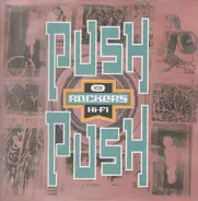Rockers Hi-Fi - Push Push