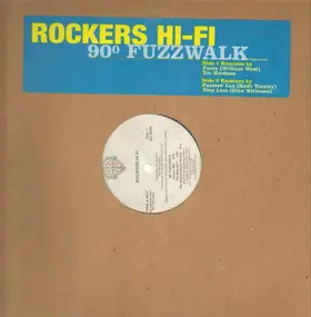Rockers Hi-Fi - 90º Fuzzwalk