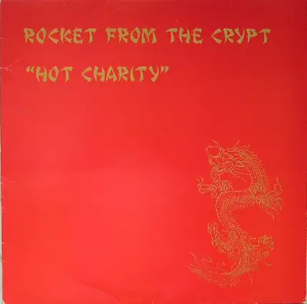 Rocket From The Crypt - Hot Charity