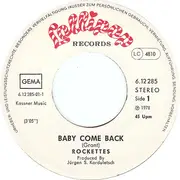 7inch Vinyl Single - Rockettes - Baby Come Back
