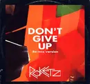 12inch Vinyl Single - Rockets - Don't Give Up