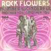 7'' - Rock Flowers - Mother You Smother You / Number Wonderful
