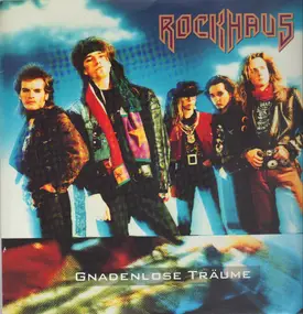 Rockhaus - Gnadenlose Träume