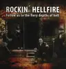 LP - Rockin Hellfire - Follow Us To The Fiery Depths Of Hell