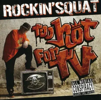 Rockin' Squat - Too Hot For TV