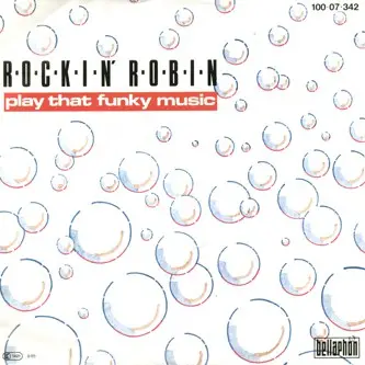 Rockin' Robin - Play That Funky Music